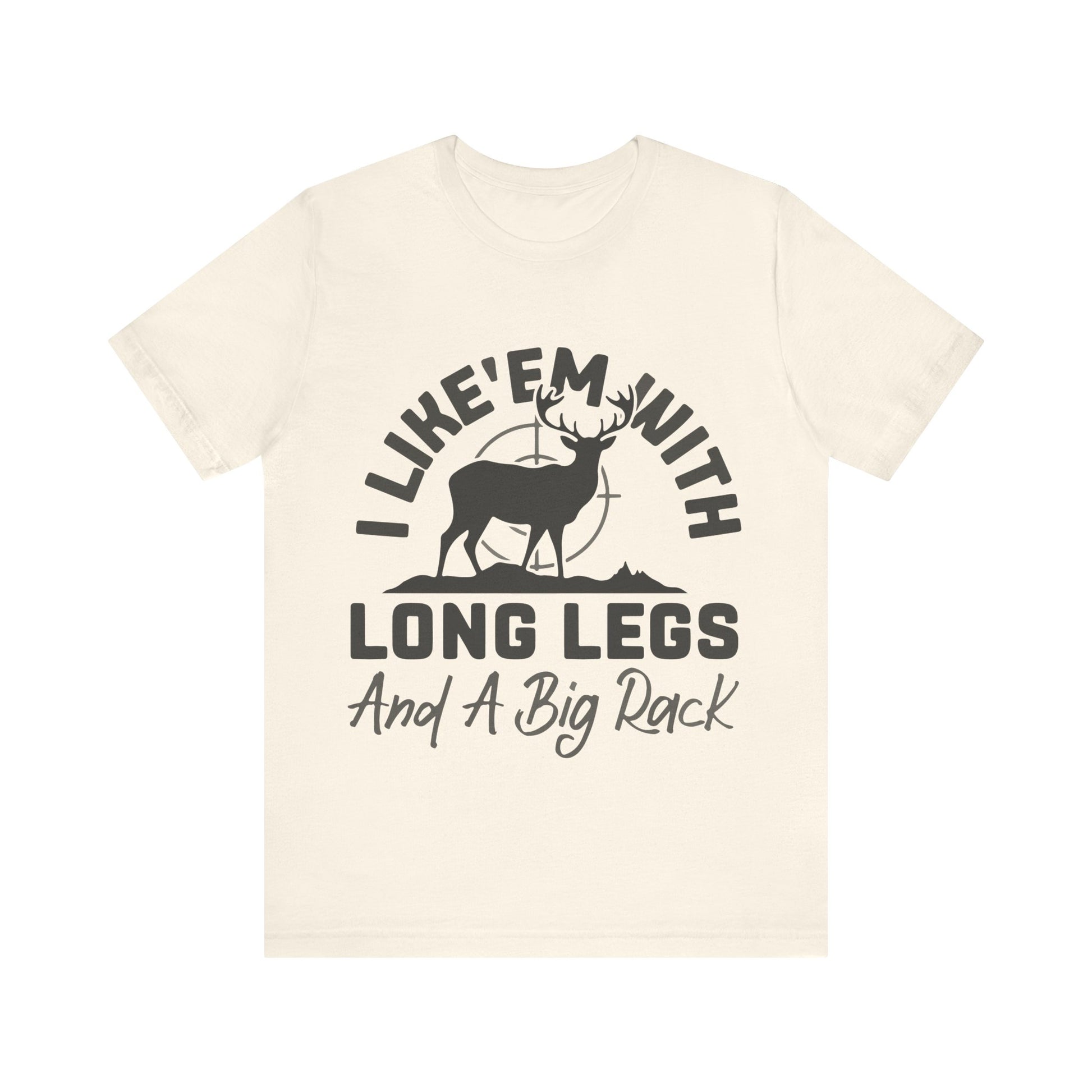 Women`s I Like 'Em With Long Legs & A Big Rack Tee  