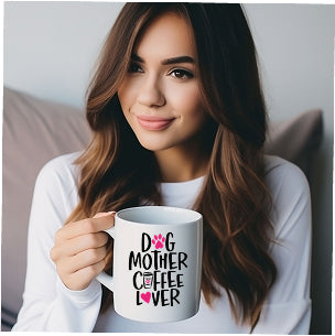 Dog Mother Coffee Lover Mug  