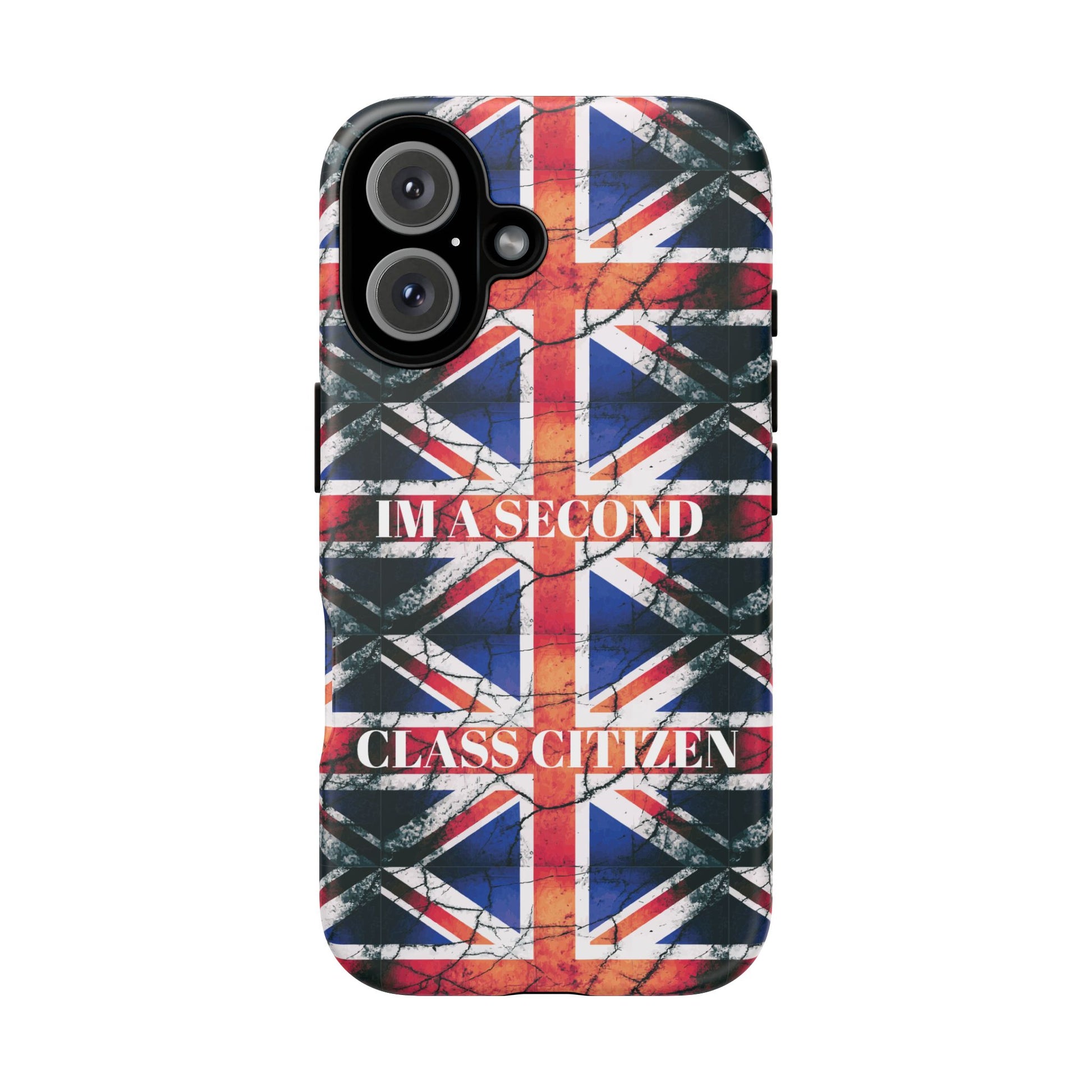 "I'm a Second Class Citizen Phone Case  