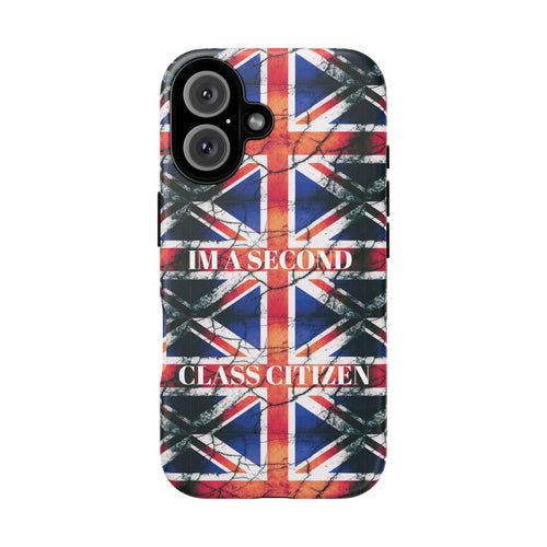 "I'm a Second Class Citizen Phone Case  