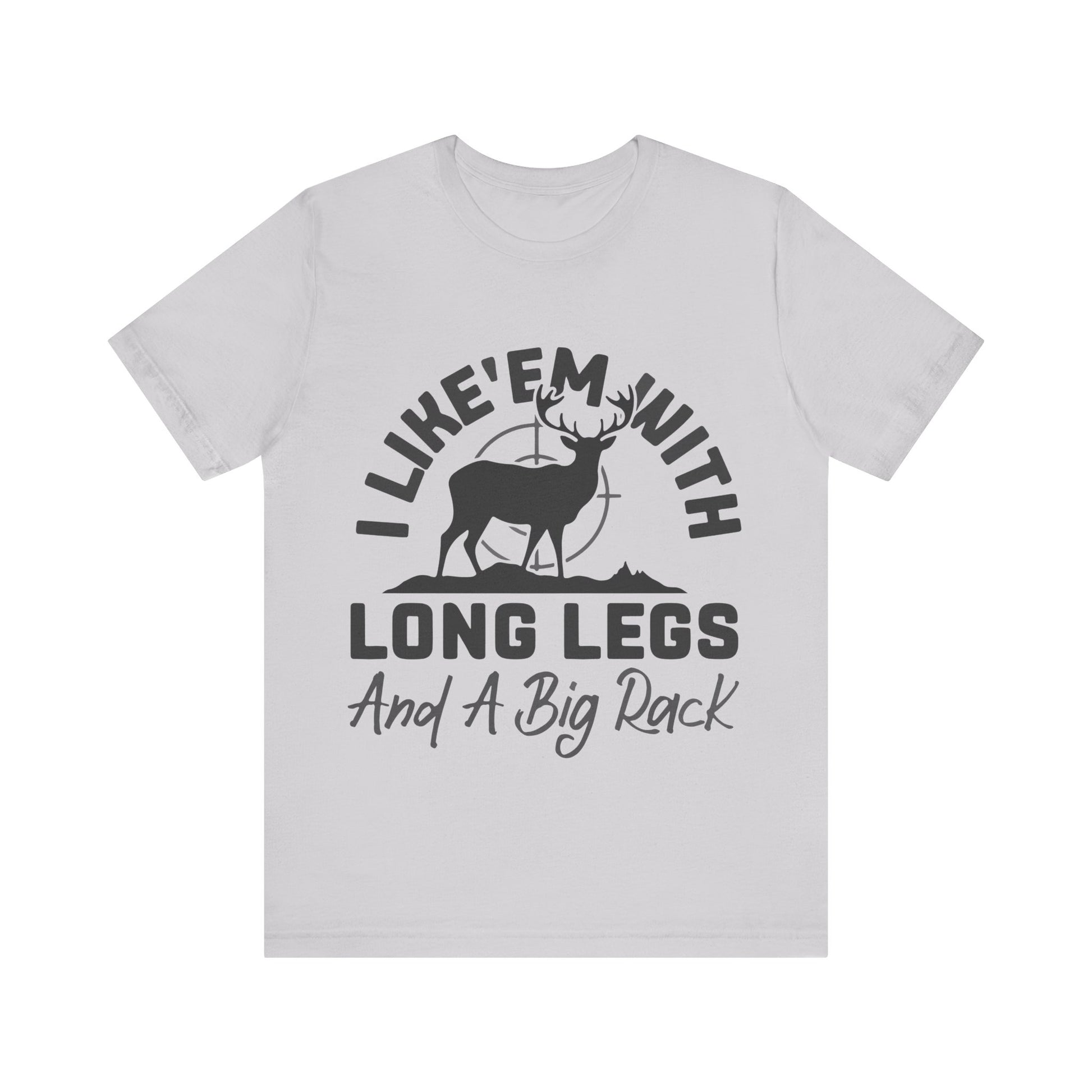 Women`s I Like 'Em With Long Legs & A Big Rack Tee  