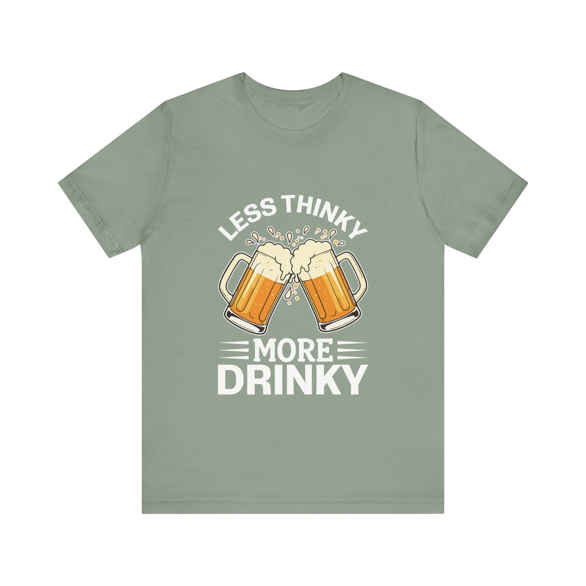 Men`s  Less Thinky More Drinky Tee  