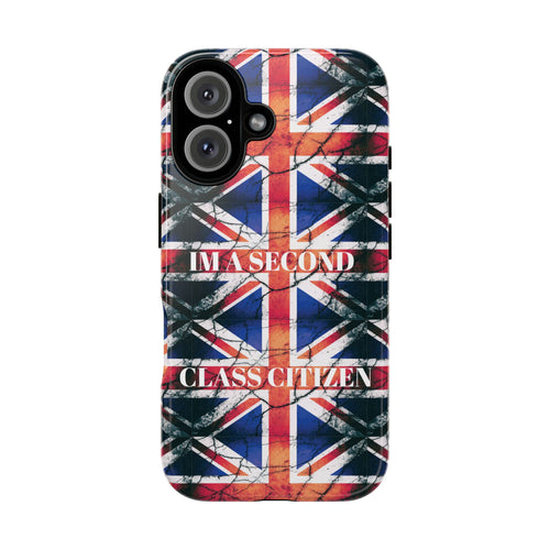 "I'm a Second Class Citizen Phone Case  